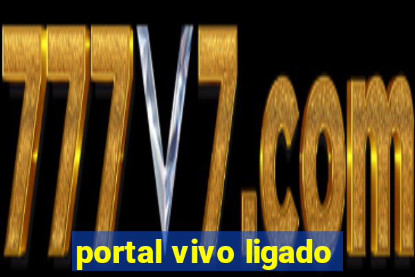 portal vivo ligado